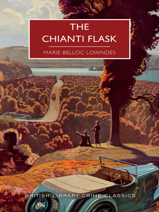 Title details for The Chianti Flask by Marie Belloc Lowndes - Available